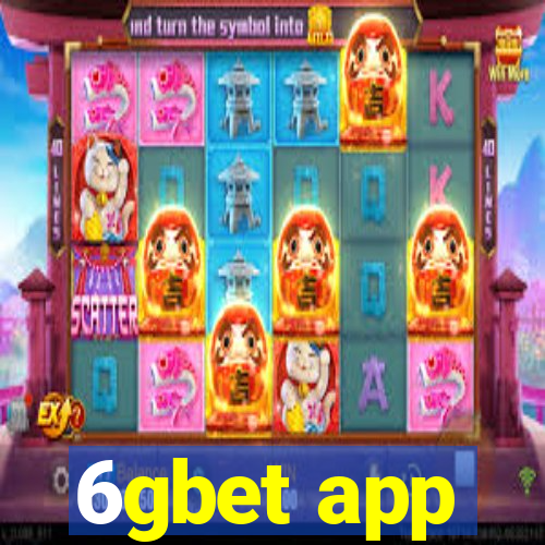 6gbet app